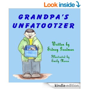 Grandpa's Unfatootzer by Sidney Goodman